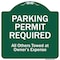 Signmission Parking Permit Required All Others Towed Owners Expense Heavy-Gauge Alum, 18" L, 18" H, GW-1818-9798 A-DES-GW-1818-9798 - alternate 1